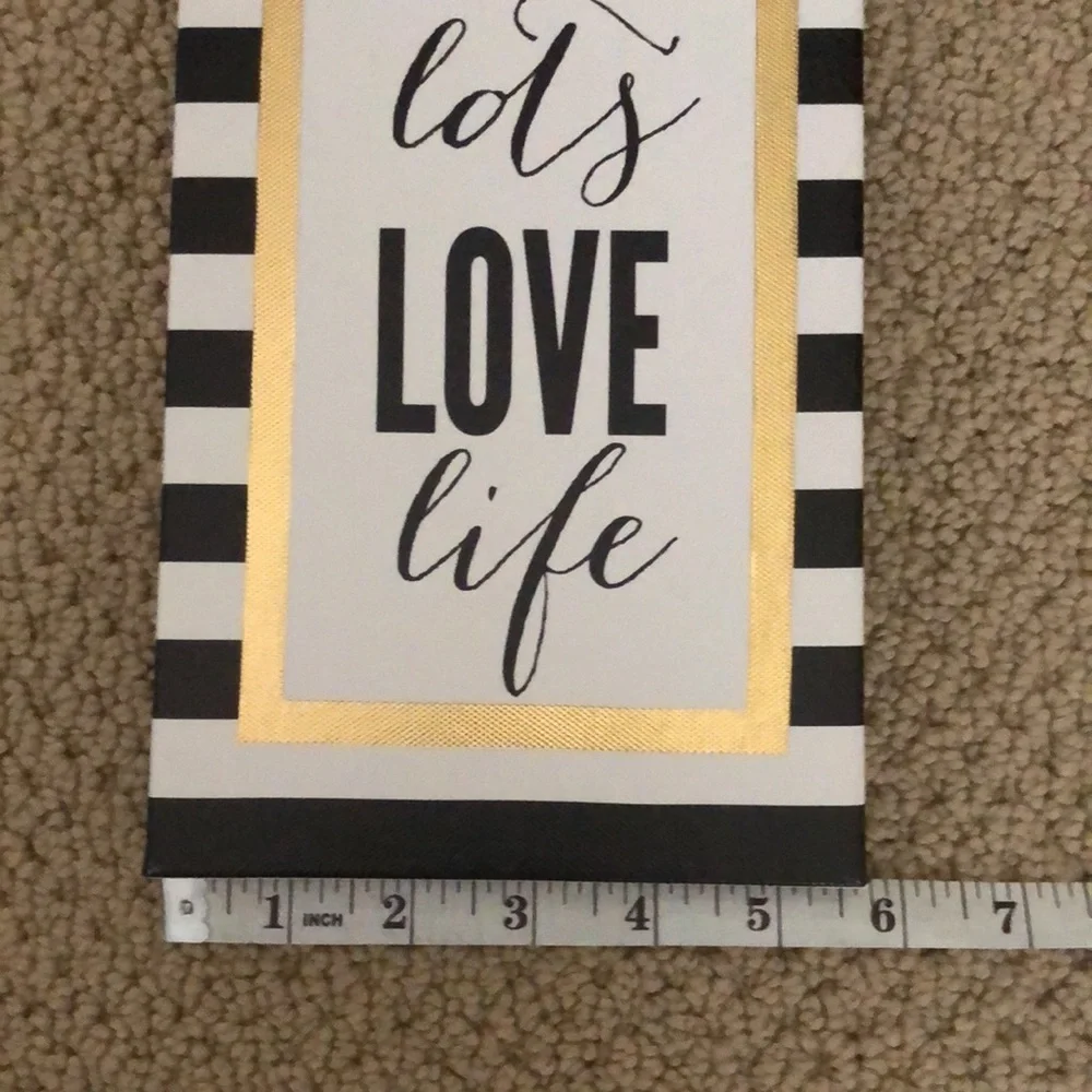 Dream Big Laugh Lots Love Life Sign